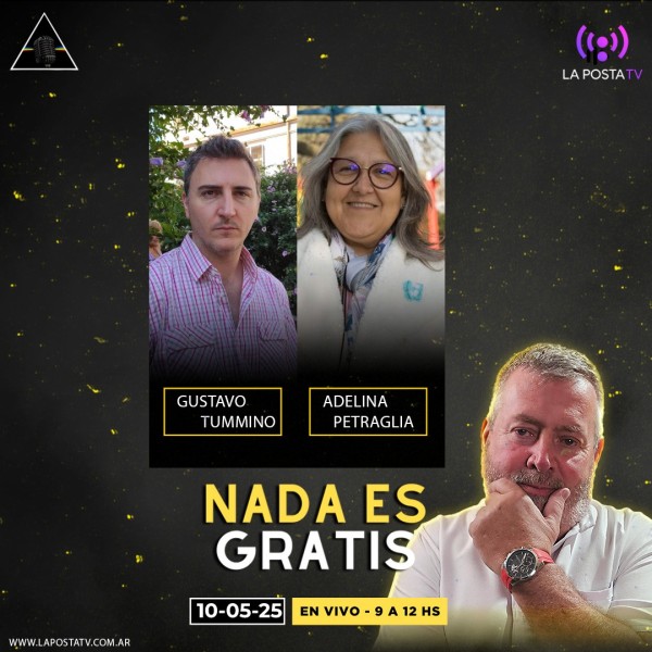 NADA ES GRATIS 28: Adelina Petraglia - Gustavo Tummino