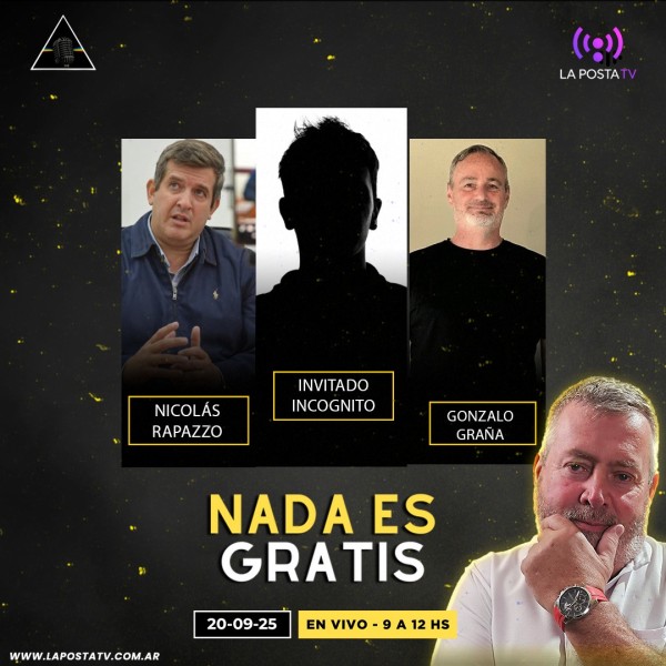 NADA ES GRATIS 46: Nicolás Rappazzo - Gonzalo Graña - Invitado incógnito