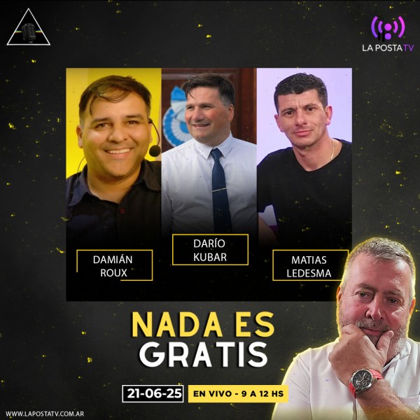 NADA ES GRATIS 33: Darío Kubar - Matías Ledesma - Damián Roux