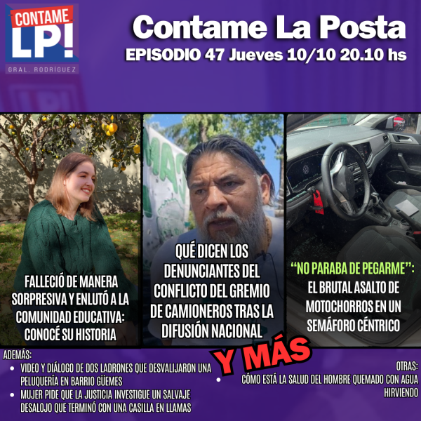 CLP Ep.47 - Tristeza por la muerte de una joven docente / denuncia al gremio Camioneros