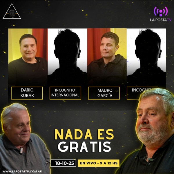 NADA ES GRATIS 50: Mauro García - Darío Kubar - 2 invitados incógnitos