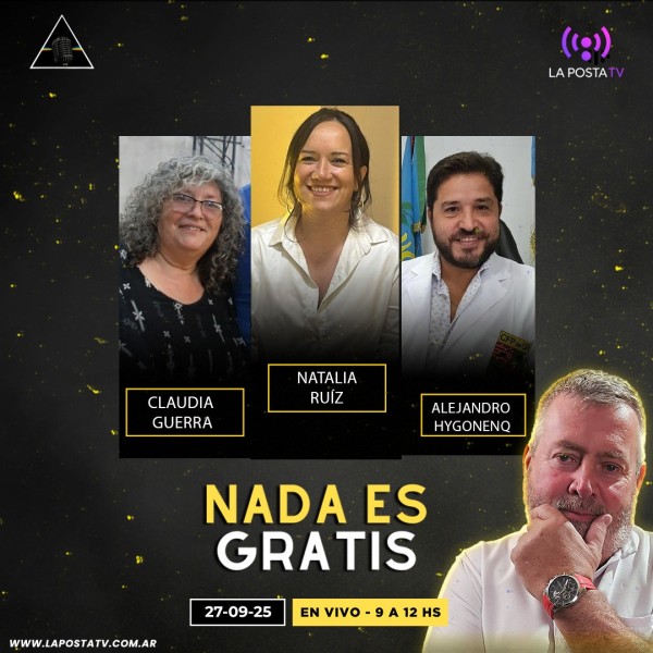 NADA ES GRATIS 47: Claudia Guerra - Natalia Ruiz - Alejandro Hygonenq