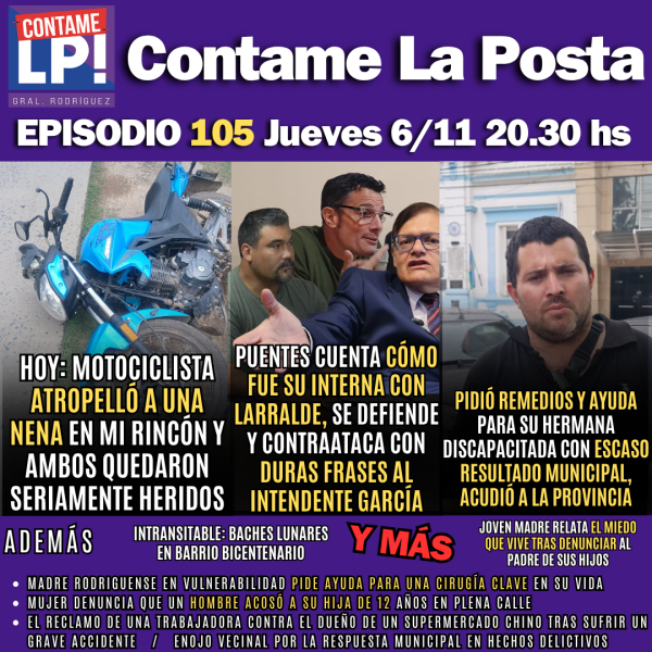 EP 105: Puentes se defiende y contraataca con duras frases al intendente García