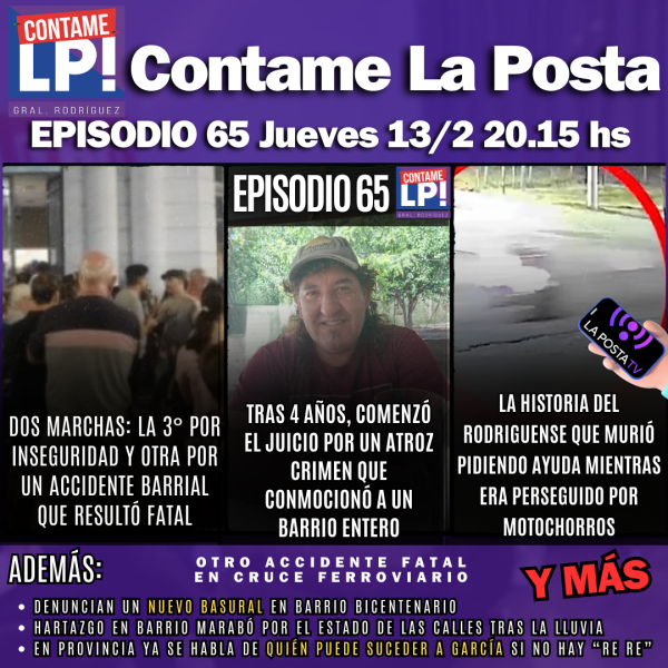 EP 65: Nueva marcha por inseguridad / La historia de un rodriguense que murió pidiendo ayuda
