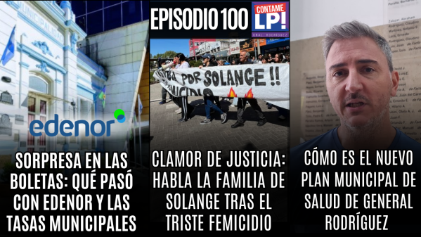 EP 100: El nuevo plan de salud municipal - Habla la familia de Solange tras el femicidio