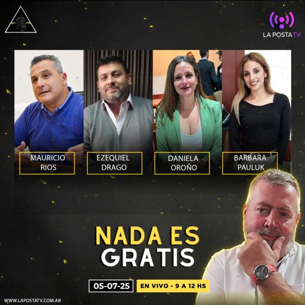 NADA ES GRATIS 35: MAURICIO RÍOS - EZEQUIEL DRAGO - DANIELA OROÑO -BÁRBARA PAULUK