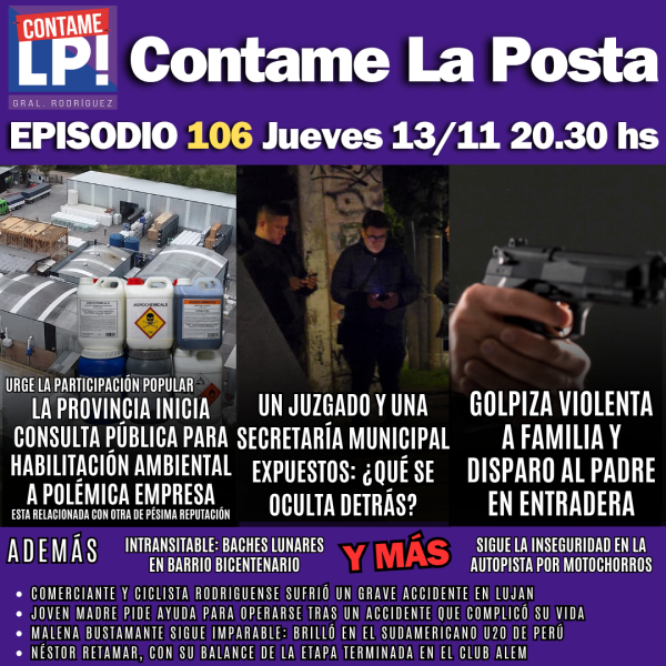 EP 106: Trama oculta entre área municipal y juzgado / Polémica firma busca habilitación ambiental