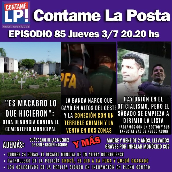 EP85 CLP: OTRA DENUNCIA CONTRA EL CEMENTERIO - BANDA NARCO CAYÓ EN ALTOS DEL OESTE