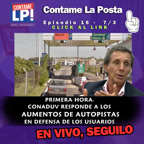 Contame LP: Primarias que no empezaron, aumentos de autopista, Worldcoin en GR, Kaloba llega al LUNA
