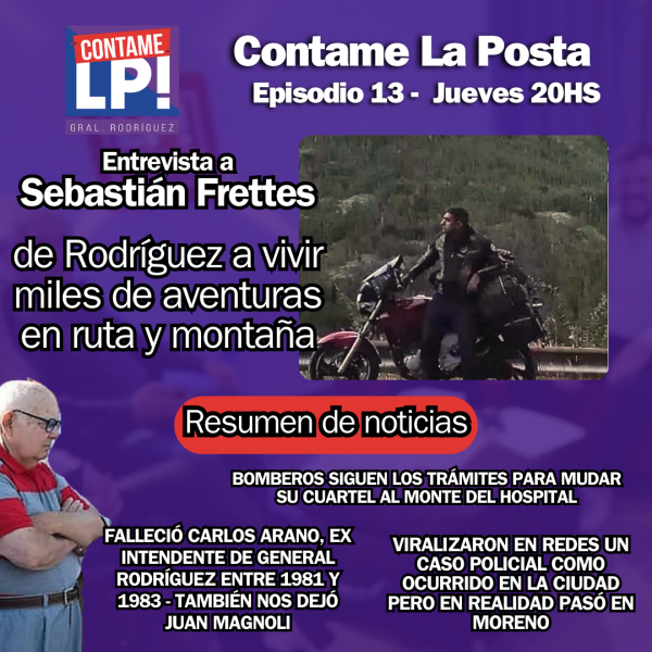 Contame La Posta Ep 13 - Aventuras de un rodriguense - ¿Qué le pasó a Luciano? - Despido en Niñez