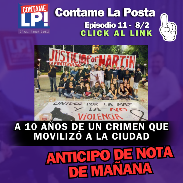 CONTAME LA POSTA Ep11 - La tragedia de Luciano - Enojo vecinal en La Campanilla - Wilson a Atlas