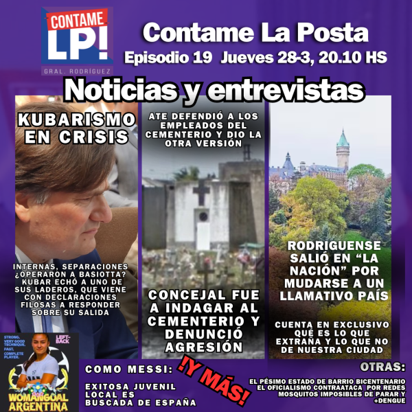 EP 19 - Concejal denuncia agresión - Rodriguense y su vida en Luxenburgo - Kubarismo en crisis